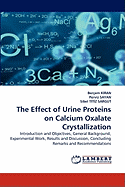 The Effect of Urine Proteins on Calcium Oxalate Crystallization