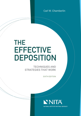 The Effective Deposition: Techniques and Strategies That Work - Chamberlin, Carl W