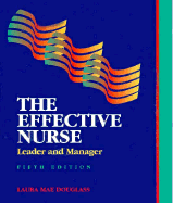 The Effective Nurse: Leader and Manager
