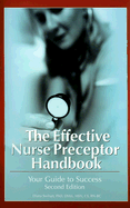 The Effective Nurse Preceptor Handbook: Your Guide to Success