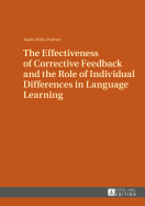 The Effectiveness of Corrective Feedback and the Role of Individual Differences in Language Learning: A Classroom Study