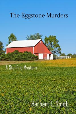 The Eggstone Murders: A Starfire Mystery - Smith, Herb