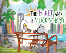 The Egret and the Mockingbird