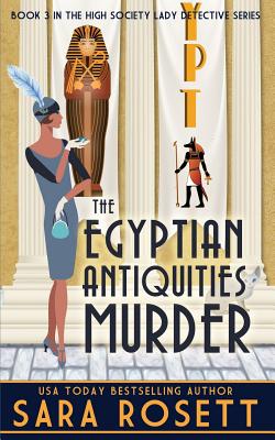 The Egyptian Antiquities Murder - Rosett, Sara