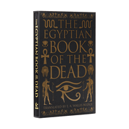 The Egyptian Book of the Dead: Deluxe Silkbound Edition in a Slipcase