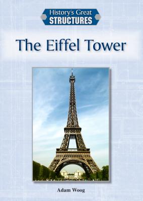 The Eiffel Tower - Woog, Adam