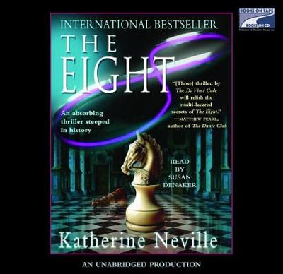 The Eight - Neville, Katherine, and Denaker, Susan (Read by)