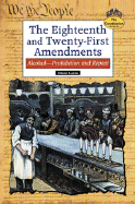 The Eighteenth and Twenty-First Amendments: Alcohol-Prohibition and Repeal - Lucas, Eileen