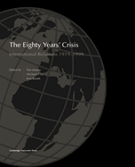 The Eighty Years' Crisis: International Relations 1919-1999