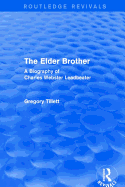 The Elder Brother: A Biography of Charles Webster Leadbeater