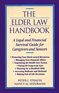 The Elder Law Handbook: A Legal and Financial Survival Guide for Caregivers and Seniors