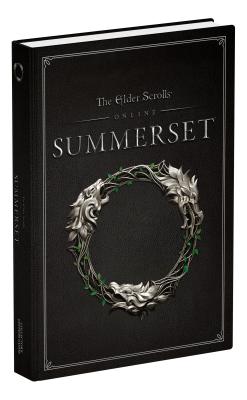 The Elder Scrolls Online: Summerset: Official Collector's Edition Guide - Rocha, Garitt, and Hodgson, David