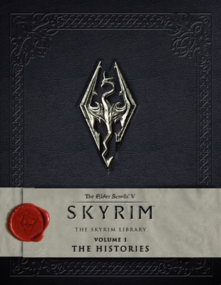 The Elder Scrolls V: Skyrim - The Skyrim Library, Vol. I: The Histories - Bethesda Softworks