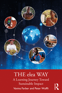 The Elea Way: A Learning Journey Toward Sustainable Impact