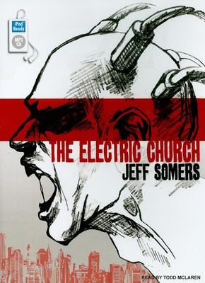 The Electric Church - Somers, Jeff, and McLaren, Todd (Narrator)