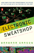 The Electronic Sweatshop: How Computers Are Transforming the Office of the Future