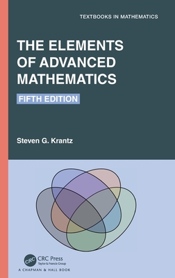 The Elements of Advanced Mathematics - Krantz, Steven G.