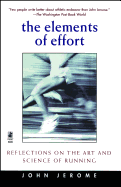 The Elements of Effort: Reflections on the Art and Science of Running