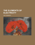 The Elements of Electricity