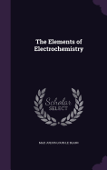 The Elements of Electrochemistry