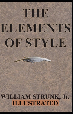 The Elements of Style Illustrated - Strunk Jr, William