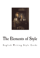 The Elements of Style: The English Writing Style Guide