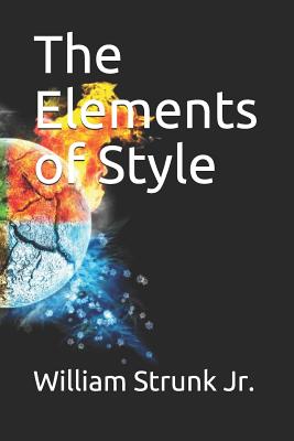 The Elements of Style - Jr, William Strunk
