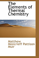 The Elements of Thermal Chemistry