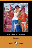 The Elene of Cynewulf (Dodo Press)