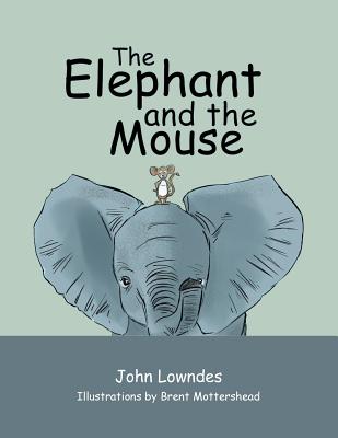 The Elephant and the Mouse - Lowndes, John