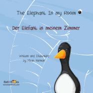The Elephant in My Room: German & English Dual Text