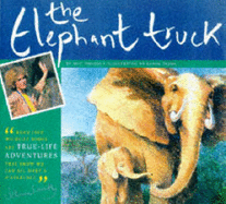 The Elephant Truck: A Story of Survival