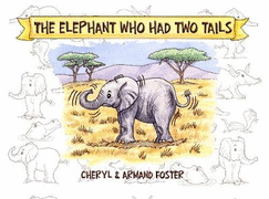 The Elephant Who Had Two Tails