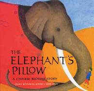 The Elephant's Pillow: A Chinese Bedtime Story
