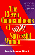 The Eleven Commandments of Wildly Successful Women