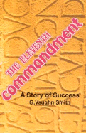 The Eleventh Commandment: A Story of Success