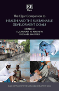 The Elgar Companion to Health and the Sustainable Development Goals