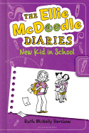 The Ellie McDoodle Diaries 4: New Kid in School
