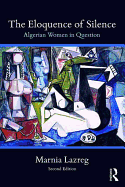 The Eloquence of Silence: Algerian Women in Question