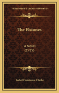 The Elstones: A Novel (1919)