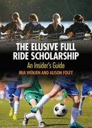 The Elusive Full Ride Scholarship