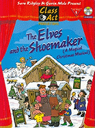The Elves and the Shoemaker: A Magical Christmas Musical