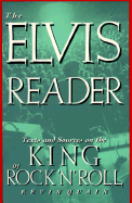 The Elvis Reader: Texts and Sources on the King of Rock 'n' Roll - Quain, Kevin