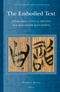 The Embodied Text: Establishing Textual Identity in Early Chinese Manuscripts