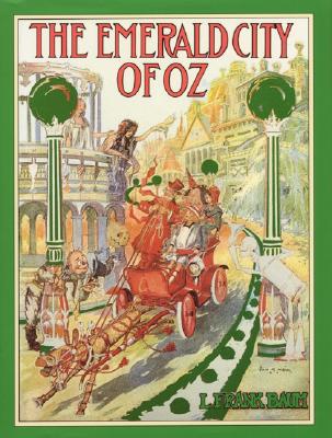 The Emerald City of Oz - Baum, L Frank, and Glassman, Peter (Afterword by)