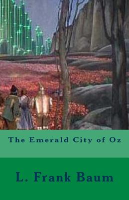 The Emerald City of Oz - Baum, L Frank
