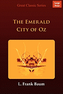 The Emerald City of Oz - Baum, L Frank