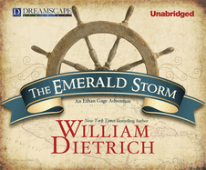 The Emerald Storm: An Ethan Gage Adventure