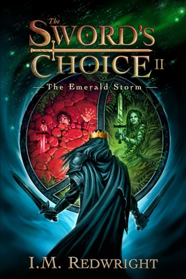 The Emerald Storm: The Sword's Choice 2 - Redwright, I M