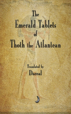 The Emerald Tablets of Thoth The Atlantean - Doreal (Translated by)